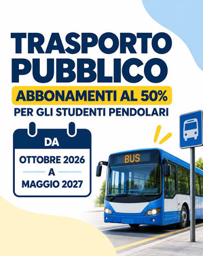 Avviso per l'assegnazione del beneficio relativo all'agevolazione tariffaria per l'acquisto di abbonamento mensile ai servizi di trasporto pubblico in favore di studenti pendolari, di scuola secondaria di 2° grado e universitari a.s. 2026/2027